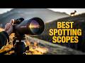 Top 5 Best Spotting Scopes 2026!