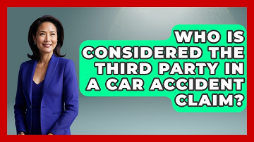 Who Is Considered The Third Party In A Car Accident Claim? - Auto Coverage Explained