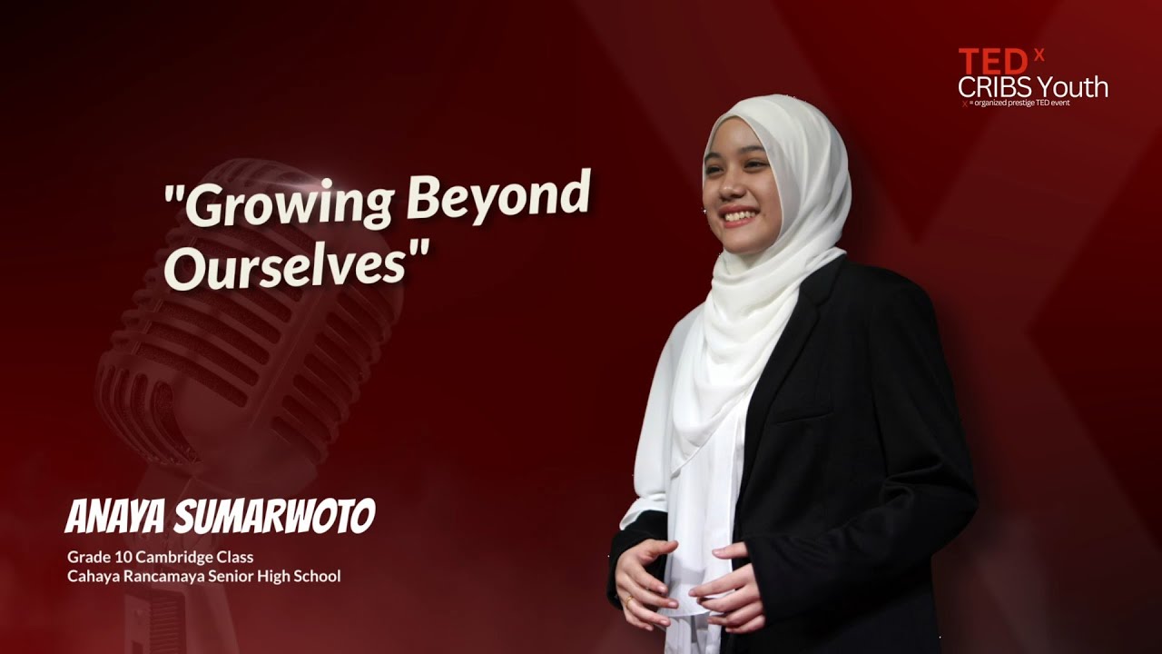 Expanding Our Horizons | Anaya Sumarwoto | TEDxCRIBS Youth – Video Expanding Our Horizons | Anaya Sumarwoto | TEDxCRIBS Youth – Video