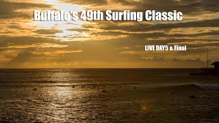 LIVE NOW - Buffalo’s 49th Surfing Classic Makaha, Hawai’i - Day5