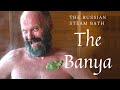 The Russian Steam Bath -- the Banya.  What's going on inside?