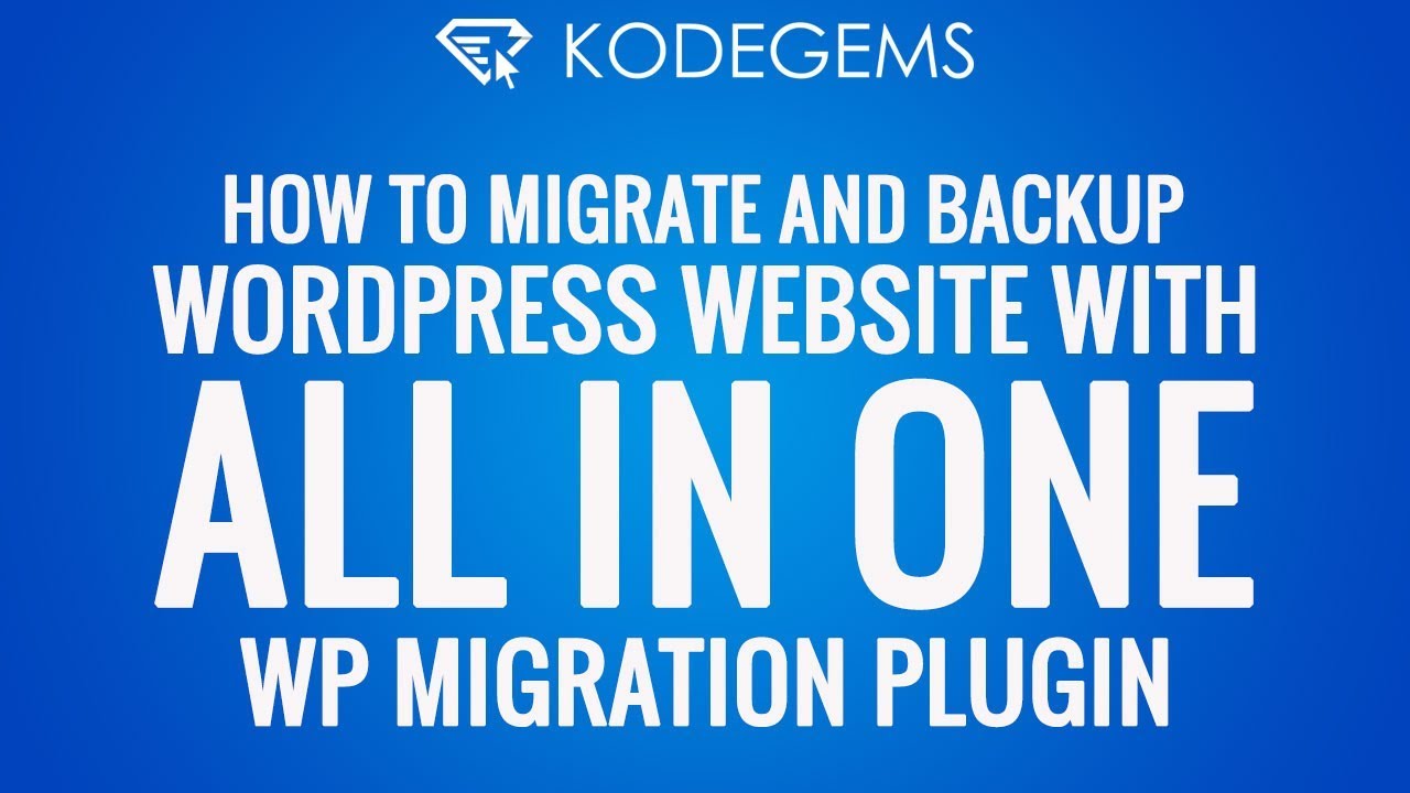 How to Migrate and backup WordPress website with All in one WP ...