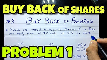 #3 Buy Back of Shares - Problem 1 - B.COM / CMA / CA INTER - By Saheb Academy