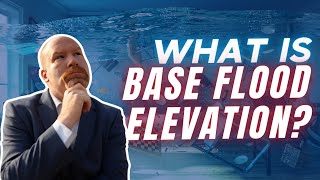 Base Flood Elevation Explained What You Must Know