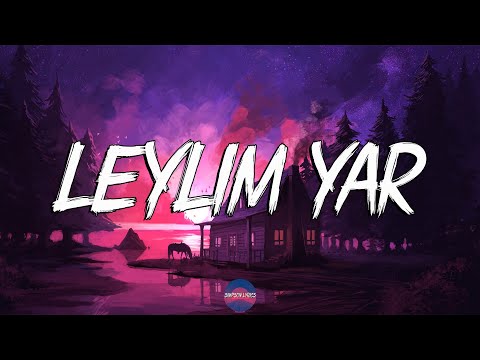 Canbay & Wolker - Leylim Yar (Sözleri/Lyrics)