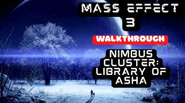 Mass Effect 3 – Walkthrough: Library of Asha