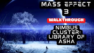 Mass Effect 3 – Walkthrough: Library of Asha