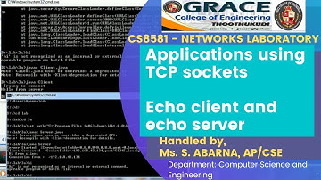 GRACE COE-CSE-CS8581-Networks Laboratory-Ex3a-APPLICATION USING TCP SOCKETS-ECHO CLIENT,ECHO SERVER