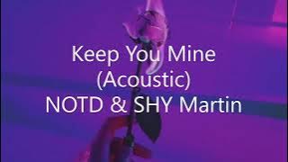 Keep You Mine (Acoustic) Lyrics