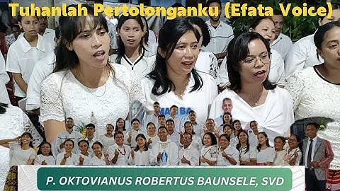 "Tuhanlah Pertolonganku" PS Efata Voice, Misa Perdana Imam Baru:  P. Vian Baunsele, SVD