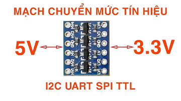 #133: I2C UART SPI TTL Mạch Chuyển Mức Tín Hiệu