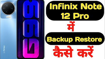 How to backup and restore data in Infinix Note 12 Pro || Infinix Note 12 Pro data backup aur restore