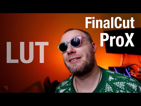 Два способа, как применить LUT в монтажной программе Final Cut Pro