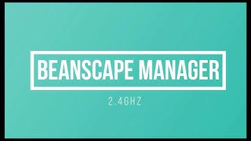 Overview of Beanscape manager 2.4Ghz Series for  IOTSensors