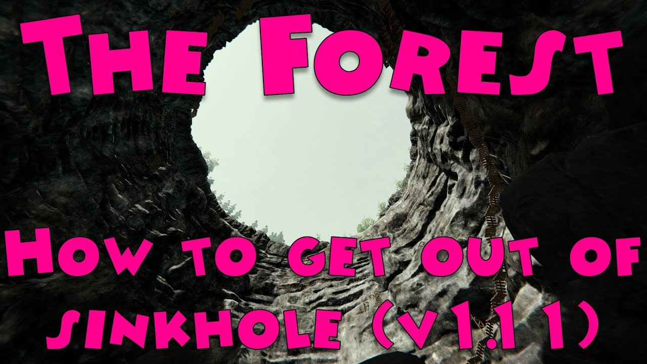 Read more about the article The Forest – How to get out of the sinkhole (v1.11)