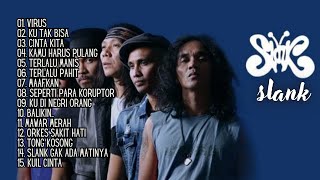 Slank Full Album | Koleksi Lagu Terbaik Slank | Virus | Tanpa Iklan