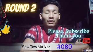 Singer # 80 Saw Tow Mu Nar (ROUND 2) screenshot 4