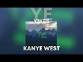 Kanye West - Yikes (Ye Era)