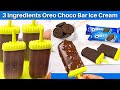 Oreo Choco Bar Recipe | 3 Ingredients Recipe | आसान आइसक्रीम कैसे बनाये  | @Oreo India | Kabita