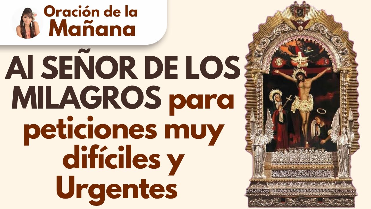 🔴 Oración de la Mañana, AL SEÑOR DE LOS MILAGROS, PARA PETICIONES MUY