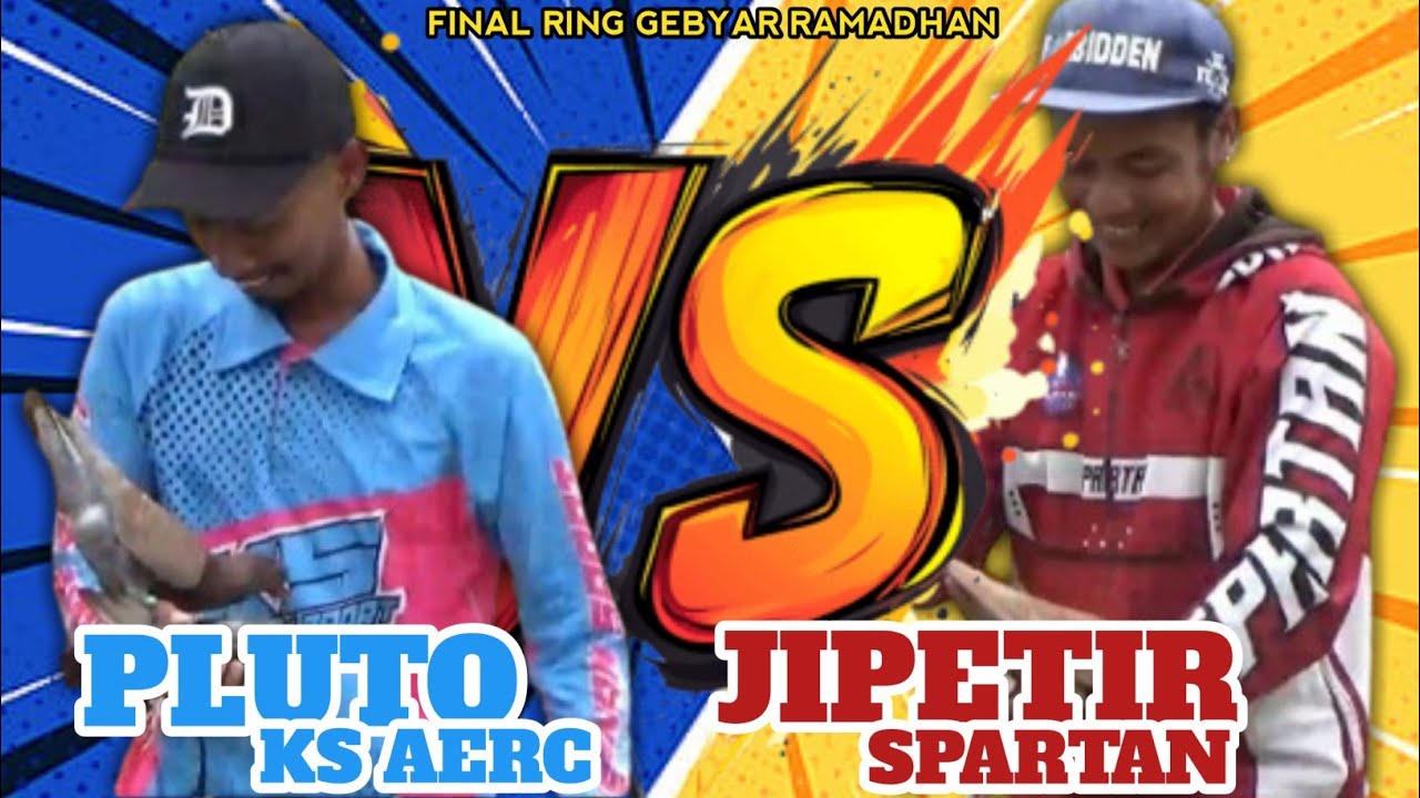 TARUNG CC | PLUTO TUMBANGKAN JIPETIR | GEBYAR RAMADHAN | GAWIR MANONJAYA TSM