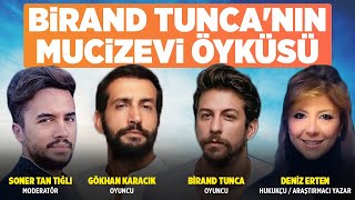 Birand Tunca'nın Mucizevi Öyküsü! 'Bizi Kendimizden Uzaklaştıracak Herşey 'Günah' | Deniz Erten