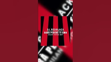 Thumbnail of Sarà Perché Ti Amo (Milan TikTok Edit) #shorts