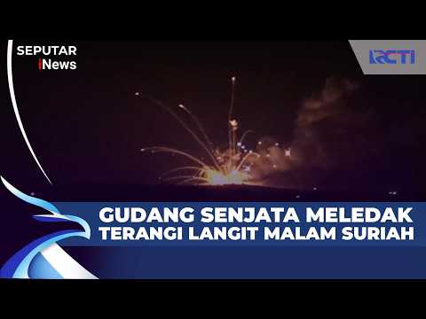 Gudang Amunisi Militer Meledak di Suriah, Langit Malam Jadi Menyala!