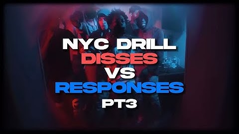 NYC DRILL:Disses Vs responses pt3 (sdot go,mrow,Kyle richh,bloodie,kenzo balla,yus gz+more)