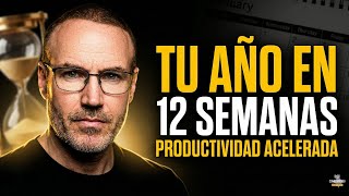 Cómo lograr metas de 12 meses en solo 12 SEMANAS (El Sistema)