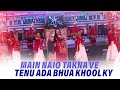 Main Naio Takna Ve Tenu Ada Bhua Khool Ky New Punjabi Songs 2023 Main Naio Takna Ve Tenu Ada Bhua Khool Ky New Punjabi Songs 2023