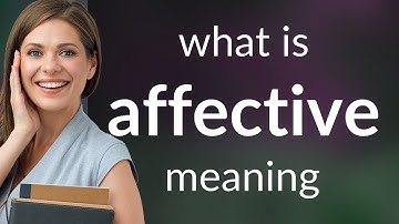 Affective — AFFECTIVE definition