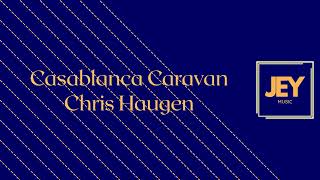 Casablanca Caravan  Chris Haugen  Jey  822