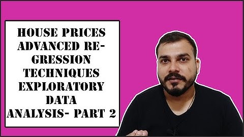 Advance House Price Prediction- Exploratory Data Analysis- Part 2