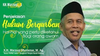 KH Marzuqi Mustamar - Penjelasan Tentang Qurban