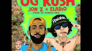 Eladio Carreon Feat Jon Z OG Kush Trap 2017