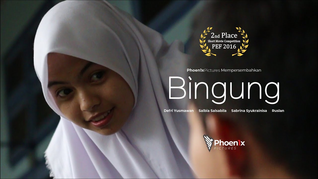 BINGUNG - JUARA 2 FILM PENDEK PEF 2016