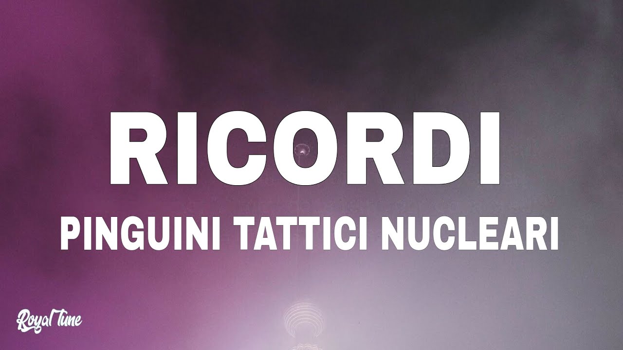 Pinguini Tattici Nucleari   RICORDI TestoLyrics