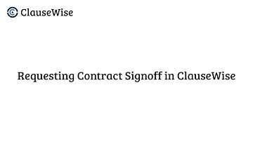 How to Request E-Signatures in ClauseWise | Contract Signoff