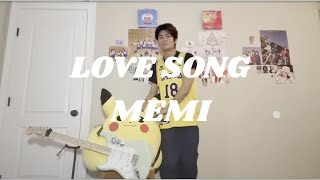 Love Song  Memi cover