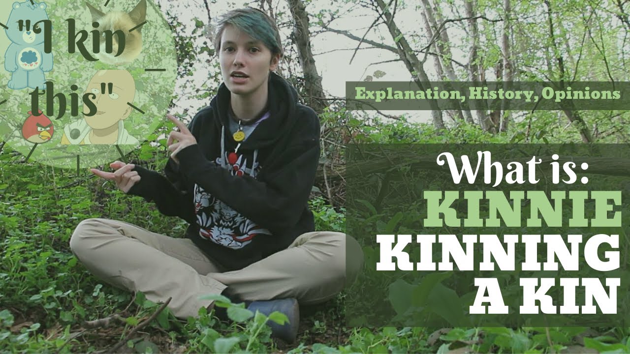 What Is: Kinnie, Kinning, A Kin?! [Explanation, History, Opinion]