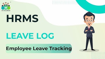 CA Cloud Desk HRMS | Leave Log Feature Explained | Track Employee Leaves