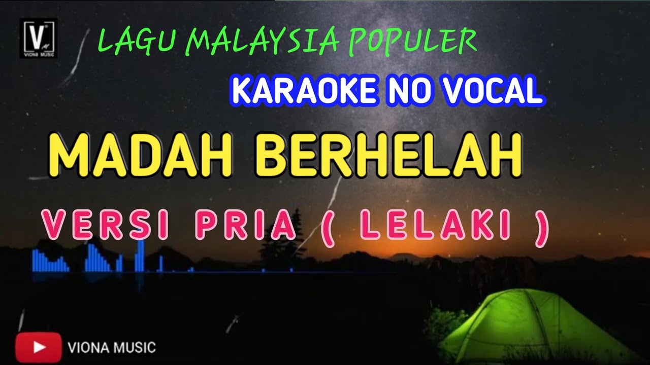 MADAH BERHELAH - ZIANA ZAIN ( KARAOKE ) NADA COWOK MALE KEY
