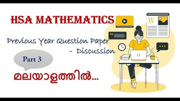 HSA| Mathematics| Part 3| Previous Questions Discussion
