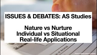 Issues & Debates: AS Studies - Cambridge A-Levels 9990 Psychology
