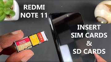 Redmi Note 11: How To Insert SIM and SD Card