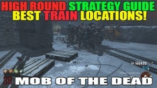 Best High Round Strategy Training Spots Round 20+ 30+ 50+ Mob Of The Dead