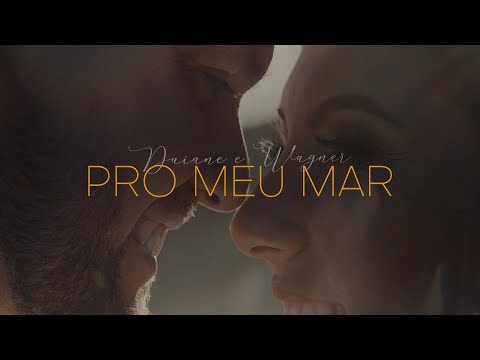 Daiane e Wagner - Pro meu mar