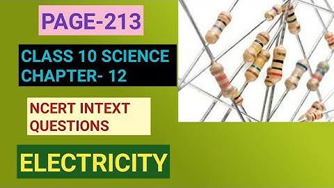 Class 10 Science, Ch.-12||Intext Question Page-213||Electricity||Study with Farru