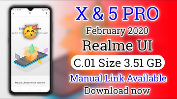 Realme X & 5 PRO Realme UI + Android 10 Update Manual Link Available Download Now